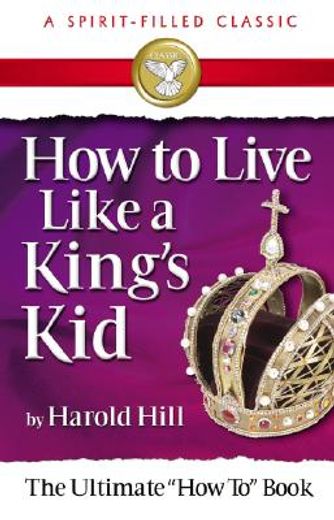 how to live like a kings kid (in English)