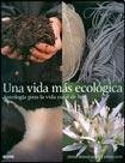 Una vida m s ecol¢gica (in Spanish)