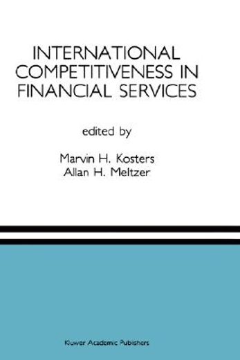 international competitiveness in financial services,a special issue of the journal of financial services research, vol 4, no. 4