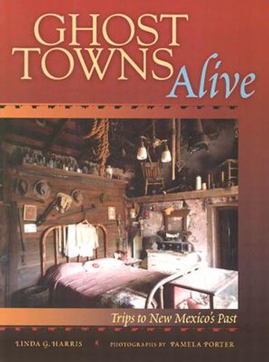 ghost towns alive (en Inglés)