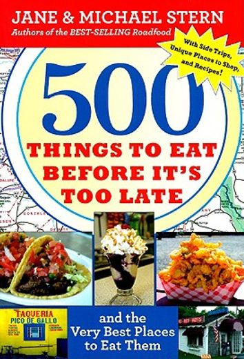 500 things to eat before it´s too late,and the very best places to eat them