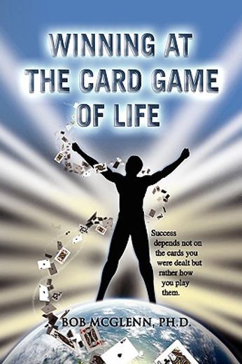 winning at the card game of life (in English)