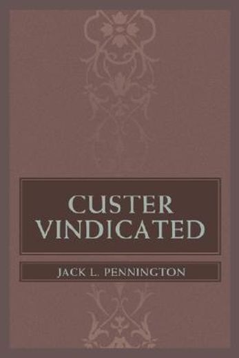 custer vindicated