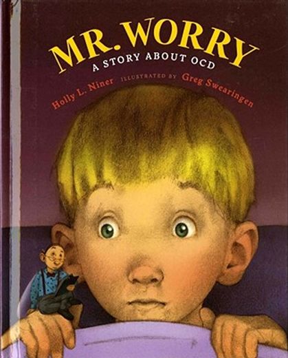 mr. worry,a story about ocd (in English)