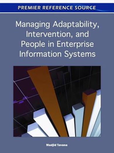 managing adaptability, intervention, and people in enterprise information systems