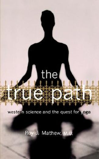 the true path,western science and the quest for yoga