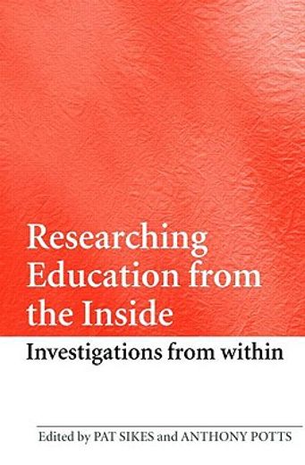 researching education from the inside,investigations from within