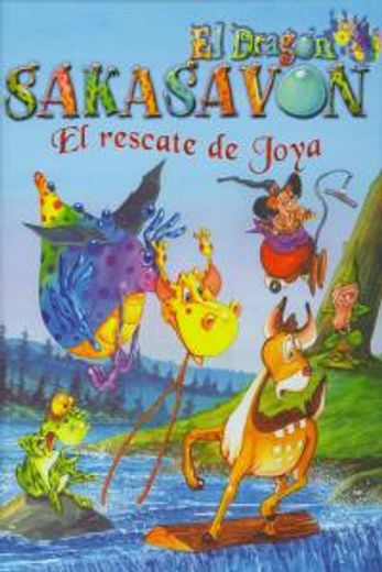 Dragón Sakasavon, Rescate De Joya (in Spanish)