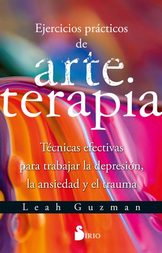 Ejercicios Prçcticos de Arteterapia (in Spanish)