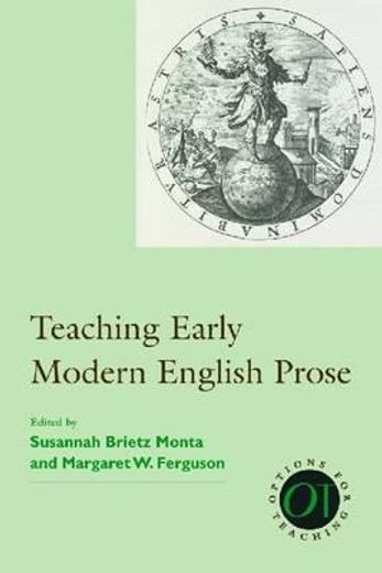 Teaching Early Modern English Prose (en Inglés)