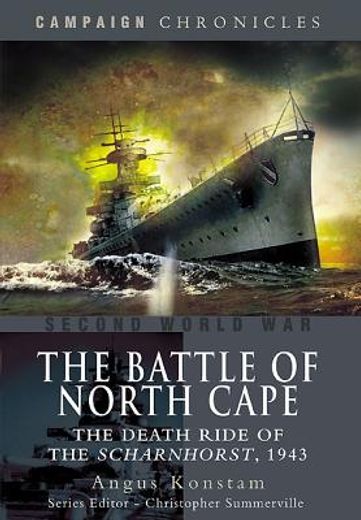 the battle of north cape: the death ride of the scharnhorst, 1943