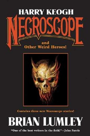 harry keogh,necroscope and other weird heroes!