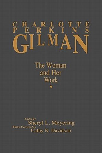 charlotte perkins gilman (pb): the woman and her work