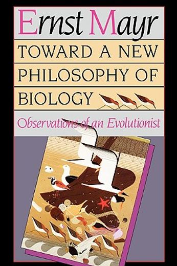 toward a new philosophy of biology,observations of an evolutionist