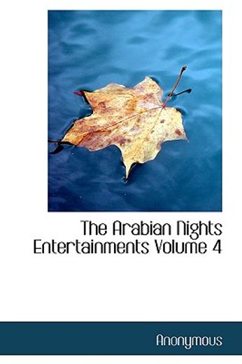 the arabian nights entertainments volume 4