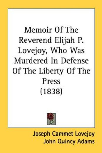 memoir of the reverend elijah p. lovejoy