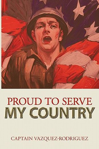 proud to serve my country (in English)