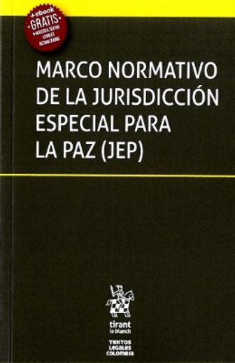 Marco normativo de la jurisdicción especial para la paz (JEP) (in Spanish)