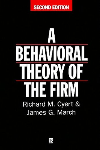a behavioral theory of the firm