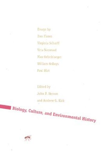 human/nature,biology, culture, and environmental history