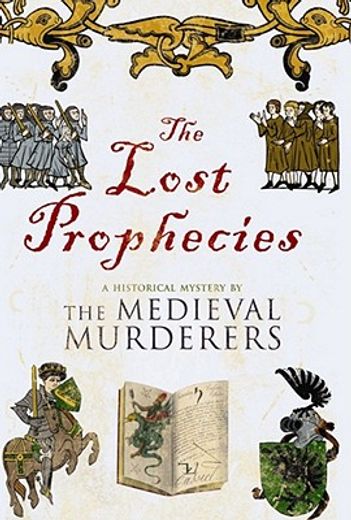 the lost prophecies,a historical mystery
