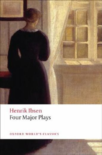 four major plays,a doll´s house, ghosts, hedda gabler, the master builder (in English)