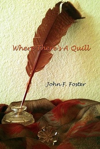 where there`s a quill