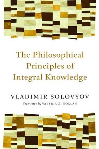 the philosophical principles of integral knowledge (en Inglés)