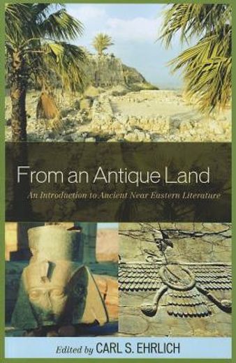 from an antique land,an introduction to ancient near eastern literature