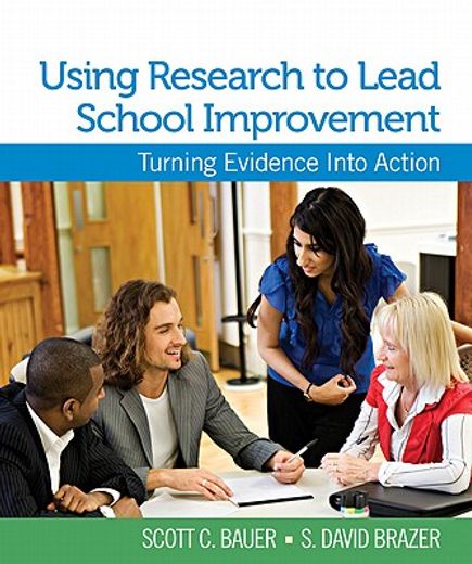 using research to lead school improvement,turning evidence into action