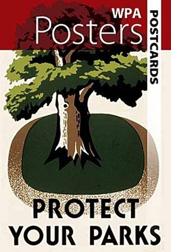wpa posters postcards: protect your parks