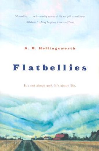 flatbellies,it´s not about golf, it´s about life (en Inglés)