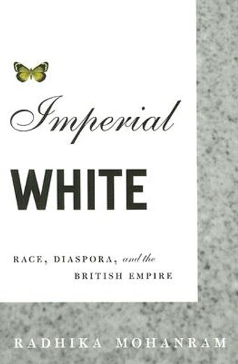 imperial white,race, diaspora, and the british empire