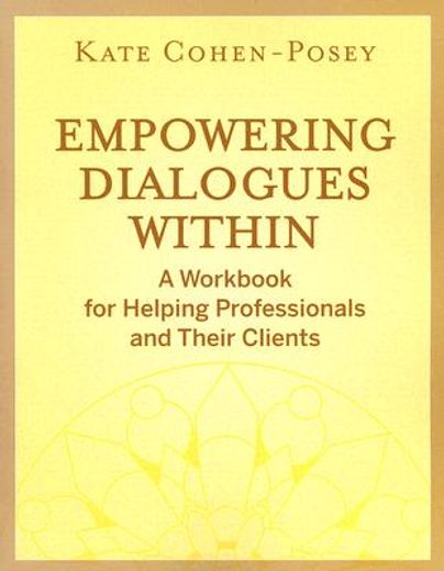 empowering dialogues within,a workbook for helping professionals and their clients