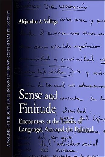 sense and finitude,encounters at the limits of language, art, and the political