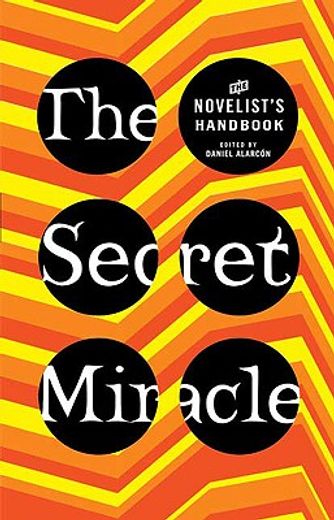 the secret miracle,the novelist´s handbook