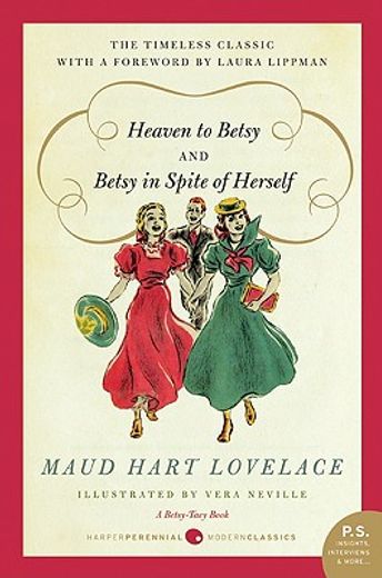 heaven to betsy / betsy in spite of herself (in English)
