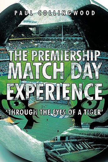 the premiership match day experience,through the eyes of a tiger