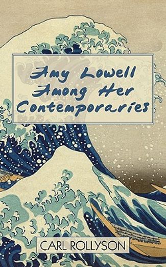 amy lowell among her contemporaries