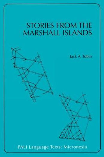 stories from the marshall islands/bwebwenato jan aelon kein,english/marshallese