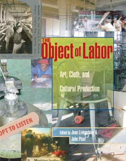 the object of labor,art, cloth, and cultural production (en Inglés)