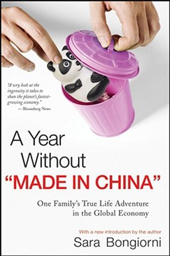 a year without "made in china",one family´s true life adventure in the global economy