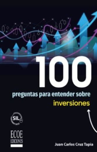 100 Preguntas Para Entender Sobre Inversiones (in Spanish)