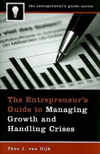 the entrepreneur´s guide to managing growth and handling crises