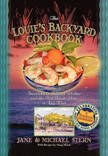 the louie´s backyard cookbook (en Inglés)