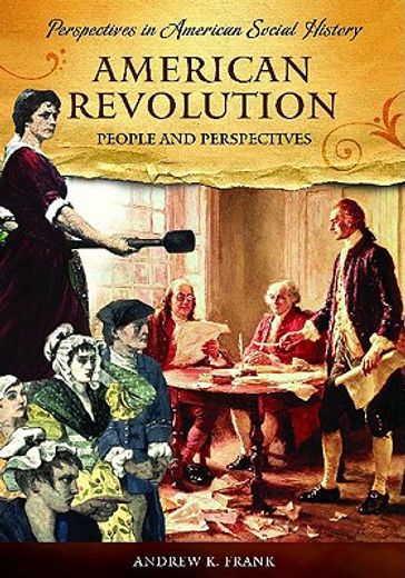 american revolution,people and perspectives