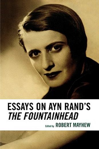 essays on ayn rand´s the fountainhead