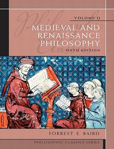 philosophic classics,medieval and renaissance philosophy