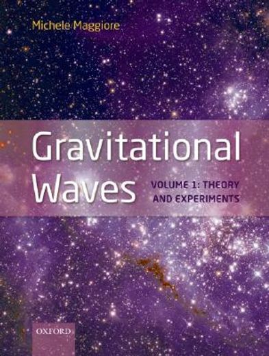 gravitational waves,theory and experiments (en Inglés)