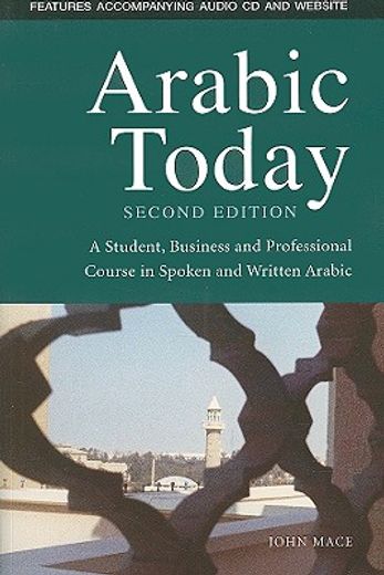 arabic today,a student, business and professional course in spoken and written arabic